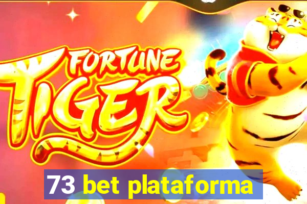 73 bet plataforma